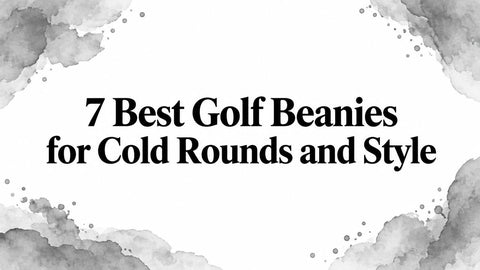 7 Best Golf Beanies for Cold Rounds and Style