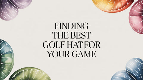 Finding the Best Golf Hat for Your Game