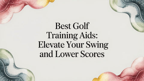 Best Golf Training Aids: Elevate Your Swing and Lower Scores