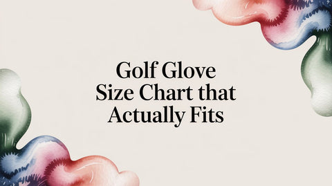 Golf Glove Size Chart That Actually Fits