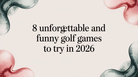 8 Unforgettable and Funny Golf Games to Try in 2026