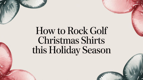 How to Rock Golf Christmas Shirts This Holiday Season