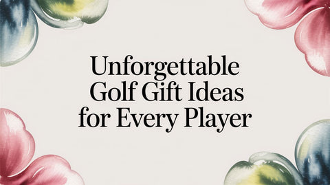 Unforgettable Golf Gift Ideas for Every Player