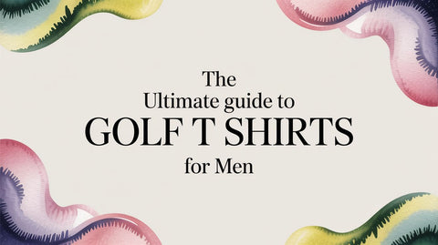 The Ultimate Guide to Golf T Shirts for Men