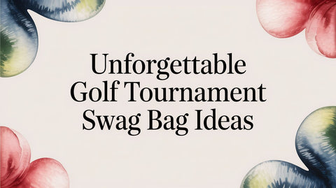 Unforgettable Golf Tournament Swag Bag Ideas