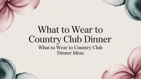 what to wear to country club dinner ideas what to wear to country club dinner ideas