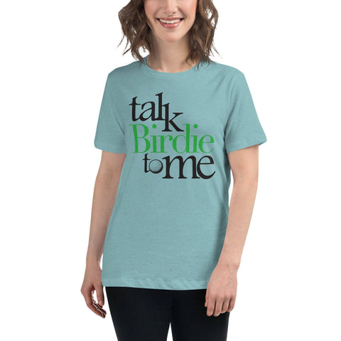 Talk Birdie to Me - Women's Relaxed T-Shirt [light colors]Shirts-Shirt [light colors]